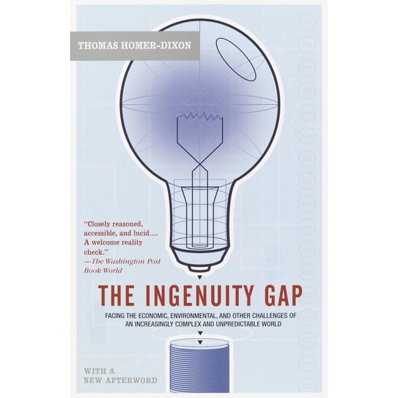 Pre-Owned The Ingenuity Gap: Facing the Economic, Environmental, and Other Challenges of an Increasingly Complex and Unpredictable Future (Paperback) 037571328X 9780375713286