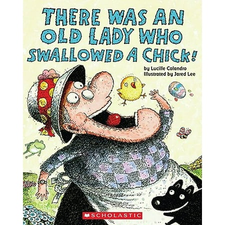 There Was an Old Lady Who Swallowed a Chick!