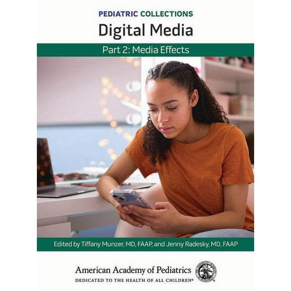 Pediatric Collections Pediatric Collections: Digital Media: Part 2: Media Effects, (Paperback)