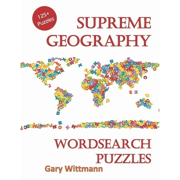 Supreme Geography Word Search Puzzles: 125   Puzzles for family fun., (Paperback)
