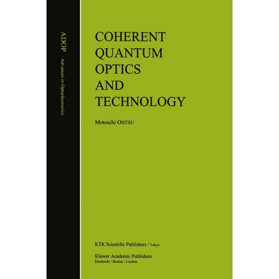 Developments in Nephrology Coherent Quantum Optics and Technology, Book 6, (Hardcover)