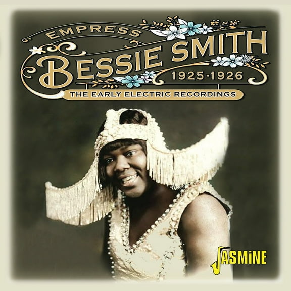Bessie Smith - Empress: The Early Electric Recordings 1925-1926 - Music & Performance - CD