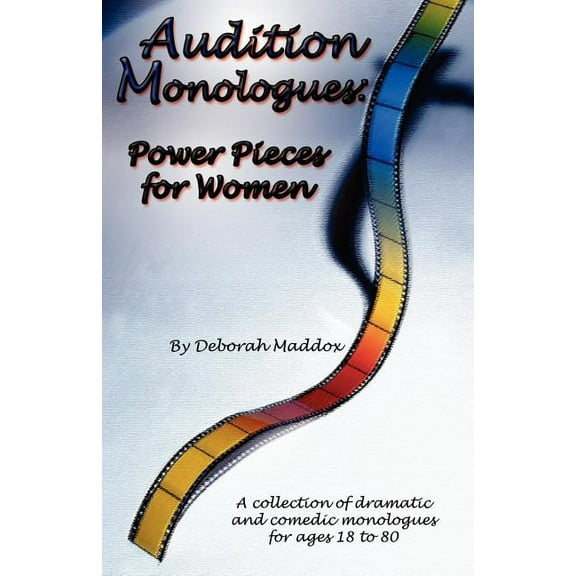 Audition Monologues: Power Pieces for Women, (Paperback)