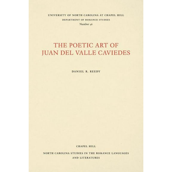 North Carolina Studies in the Romance La The Poetic Art of Juan del Valle Caviedes, Book 46, (Paperback)