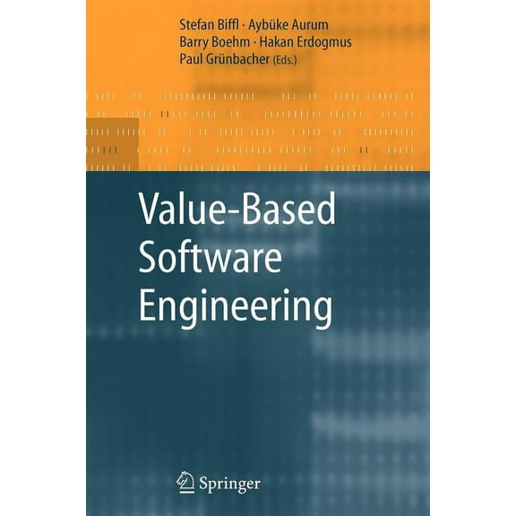 Value-Based Software Engineering, (Paperback)