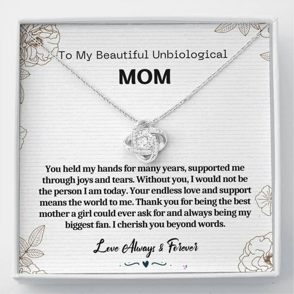 Unbiological Mom - Love Knot Necklace, Step Mom Gift, Xmas, Bonus Mom, Foster Mom, Christmas, Wedding, Mom Birthday, Unbiological Mother, Unique Gift Ideas, Thoughtful and Useful Gift for Your Lover.