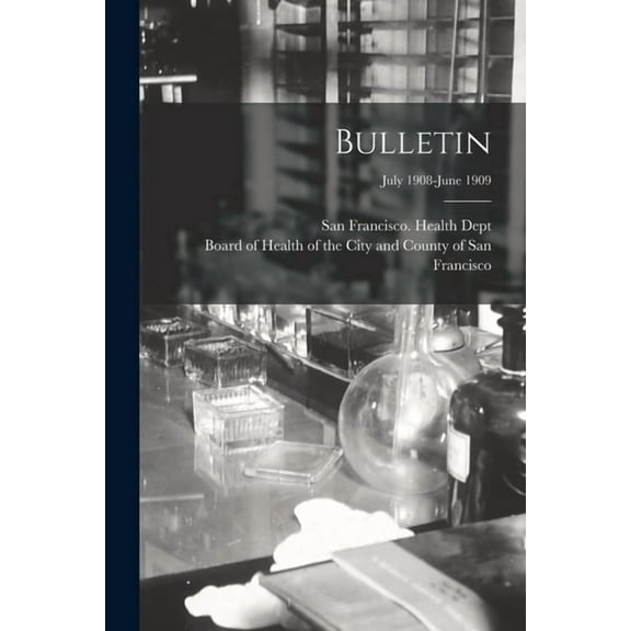 Bulletin; July 1908-June 1909 (Paperback)