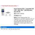 thumbnail image 2 of Power Steering Filter - Compatible with 1998 - 2003, 2007 - 2009 Mercedes-Benz ML320 1999 2000 2001 2002 2008, 2 of 2