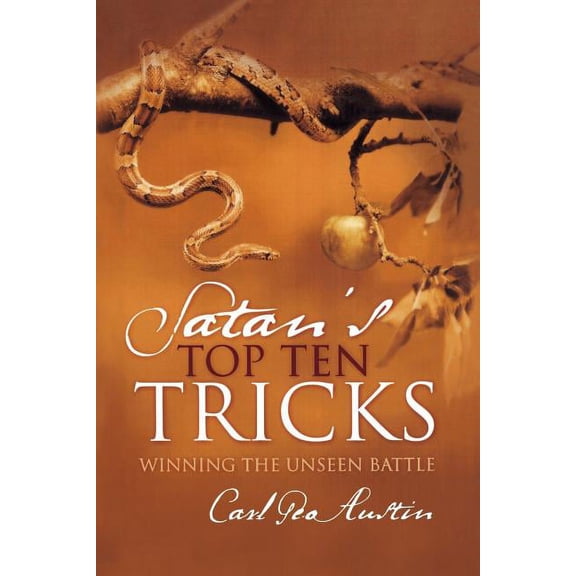 Satan's Top Ten Tricks: Winning the Unseen Battle, (Paperback)