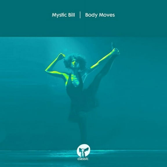 Mystic Bill - Body Moves - Music & Performance - Vinyl