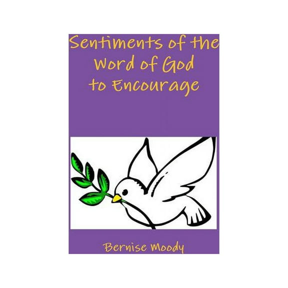 Sentiments of the Word of God to Encourage, (Paperback)