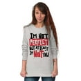 thumbnail image 3 of I'm Not Perfect Funny Insulting Long Sleeve TShirt Men Women Brisco Brands S, 3 of 5