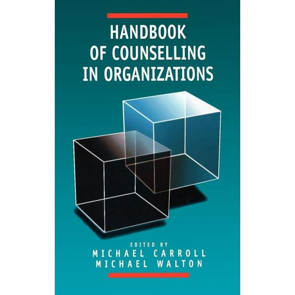 Handbook of Counselling in Organizations, (Hardcover)