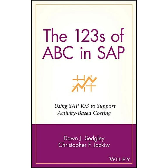 Wiley Cost Management The 123s of ABC in SAP, Book 6, (Hardcover)
