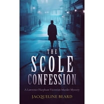 Lawrence Harpham The Scole Confession: A Lawrence Harpham Murder Mystery, Book 3, (Paperback)