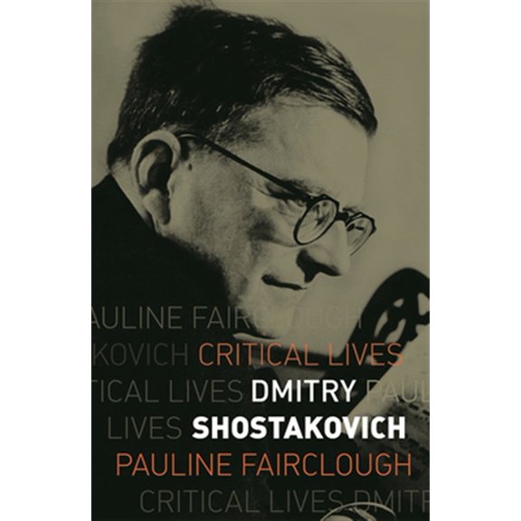 Pre-Owned Critical Lives: Dmitry Shostakovich (Paperback)