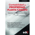thumbnail image 1 of Contabilidad de propiedad planta y equipo EDICIONES DE LA U 9789587921243, 1 of 2