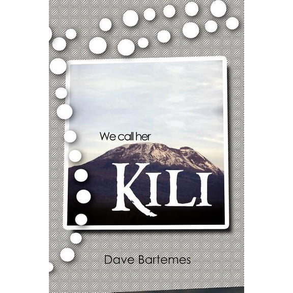 We Call Her Kili, (Paperback)
