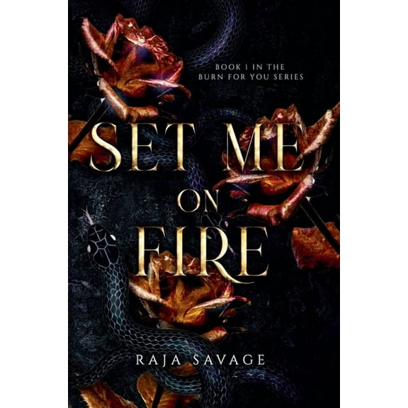The Burn for You Set Me on Fire, (Paperback)