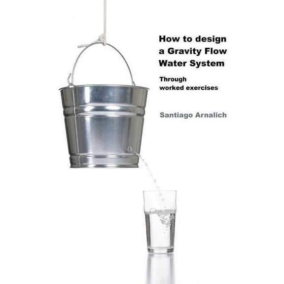 How to Design a Gravity Flow Water System