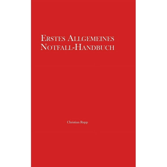 Erstes Allgemeines Notfall-Handbuch (Hardcover)