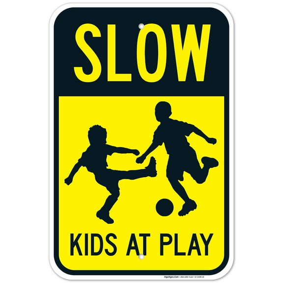 Slow Kids At Play Sign, Traffic Sign, 12x18 Aluminum