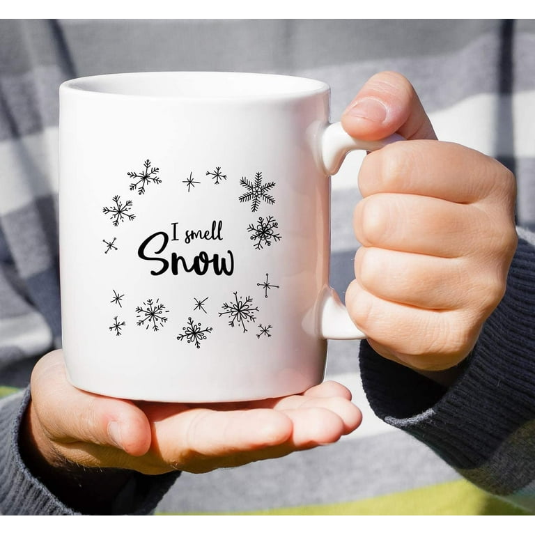 Funny Mug - I Smell Snow Christmas Season 11 Oz Ceramic Coffee Mugs - Funny,  Sarcasm, Sarcastic, Motivational, Inspirational Christmas gifts for  friends, coworkers, siblings, dad or mom 
