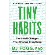 Tiny Habits: The Small Changes That Change Everything, (Paperback)