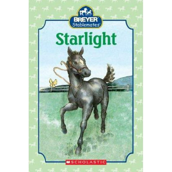 Pre-Owned Starlight (Breyer Stablemates) (Hardcover) 0439722373 9780439722377