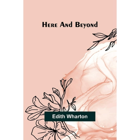 Here and beyond, (Paperback)