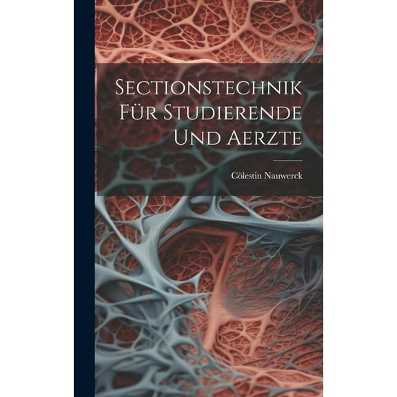 Sectionstechnik Für Studierende Und Aerzte (Hardcover)