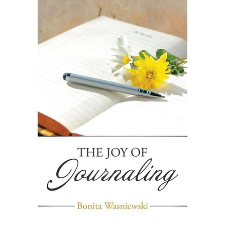 The Joy of Journaling (Paperback)