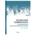 thumbnail image 1 of Vocabulario Terminológico Ergon de la Educación Física y Ciencias Aplicadas al Deporte 9788419230171, 1 of 2