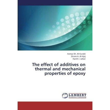 Thermo Effect - The Effect of Additives on Thermal and Mechanical Properties of Epoxy