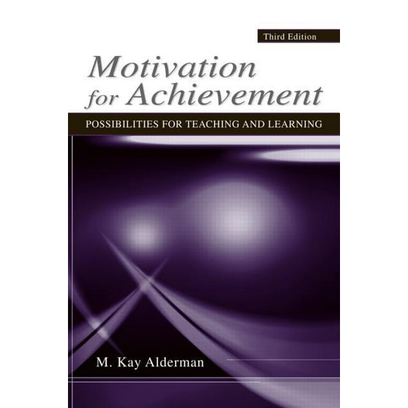 Motivation for Achievement: Possibilities for Teaching and Learning, (Paperback)