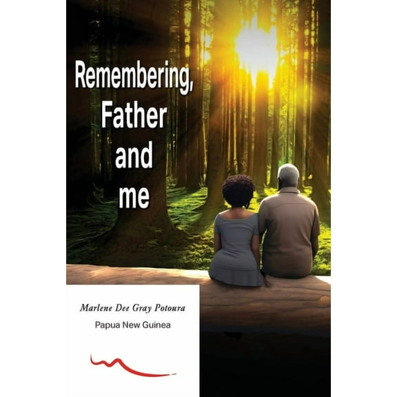 Remembering, Father and Me, (Paperback)
