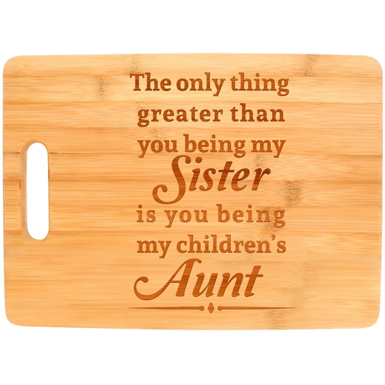 ThisWear Aunt Sister Gifts Only Thing Greater My Sister My Children's Aunt  Big Rectangle Bamboo Cutting Board 