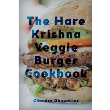 The Hare Krishna Veggie Burger Cookbook (Paperback)