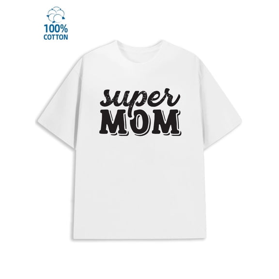 Super Mom Tee for men lover white Comfortable loose and fashionable T-shirt full y2k Original Unisex Shirt Printed tshirts Vintage Unisex Shirt Graphic tshirts