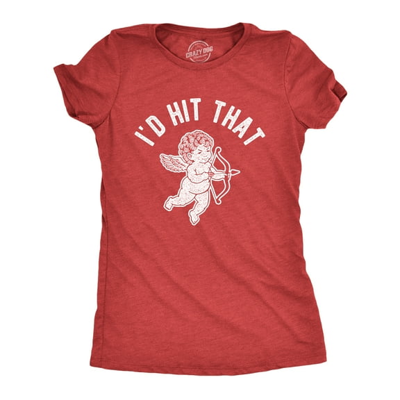 Womens Id Hit That T Shirt Funny Sarcastic Valentines Day Cupid Graphic Novelty Tee Womens Graphic Tees