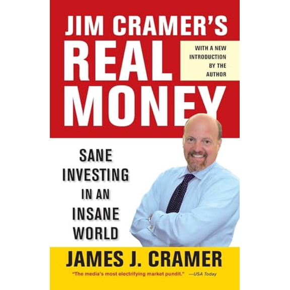 Pre-Owned Jim Cramer's Real Money: Sane Investing in an Insane World (Paperback) 0743224906