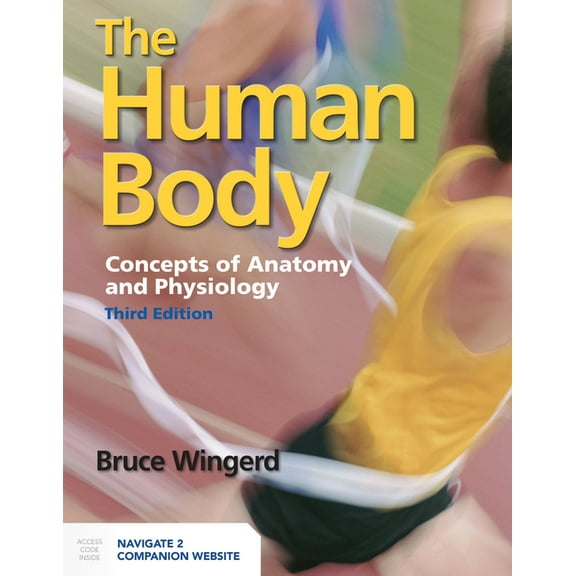 The Human Body: Concepts of Anatomy and Physiology: Concepts of Anatomy and Physiology, (Paperback)
