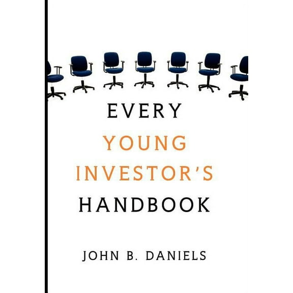 Every Young Investor's Handbook, (Hardcover)