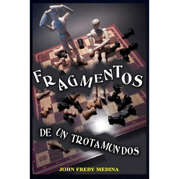 Fragmentos de Un Trotamundos (Paperback)