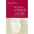 thumbnail image 1 of Pre-Owned My Name Is Child of God ... Not Those People (Paperback) 0806656247 9780806656243, 1 of 1
