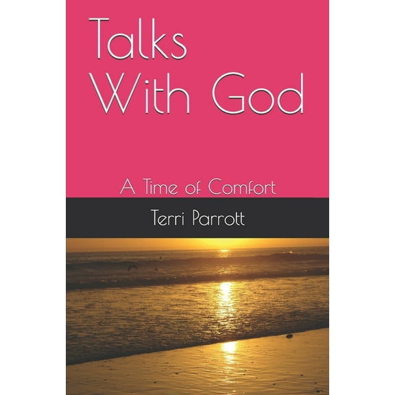 Talks with God Talks With God: A Time of Comfort, Book 2, (Paperback)