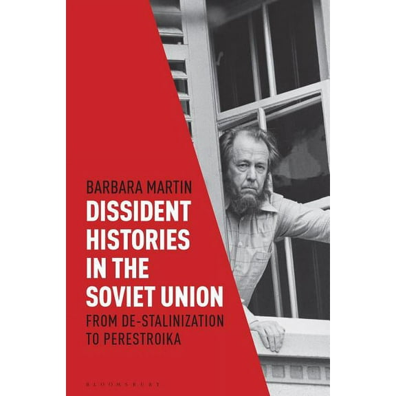 Library of Modern Russia Dissident Histories in the Soviet Union: From De-Stalinization to Perestroika, (Hardcover)