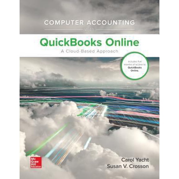 Pre-Owned Computer Accounting with QuickBooks Online: A Cloud Based Approach 1st Edition (w/ QuickBooks Online Access) (Unknown) 1259853705 9781259853708
