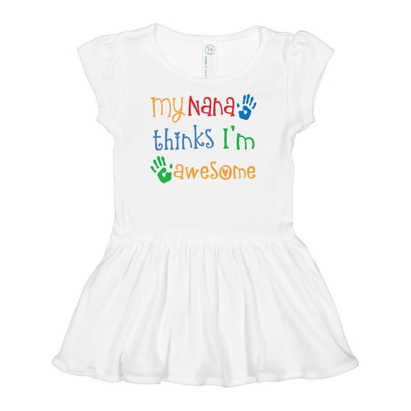Inktastic My Nana Thinks Im Awesome Grandkid Girls Baby Dress