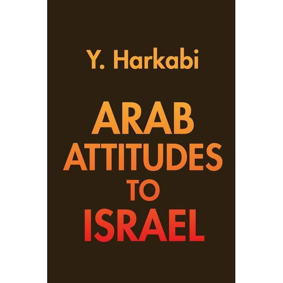 Arab Attitudes to Israel, (Hardcover)